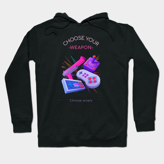 Choose Your Weapon! Choose Wisely! Hoodie by soondoock